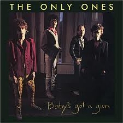 The Only Ones – Baby's Got A Gun CBS 84089